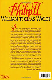 Philip II: (1527-1598): Walsh, William Thomas: 9780895553270: Amazon.com:  Books
